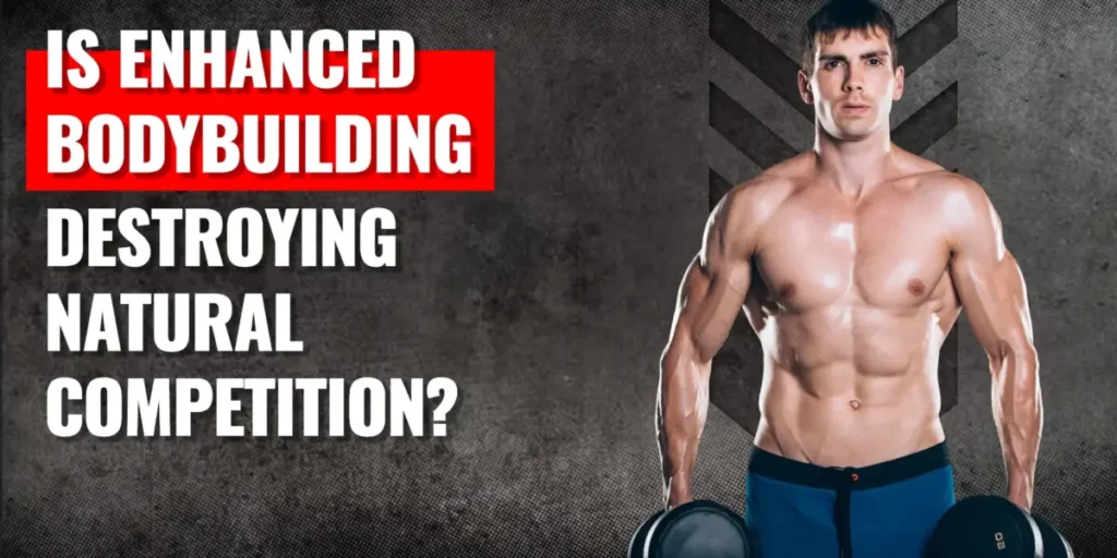 is enhanced bodybuilding destroying natural competition 1200x600